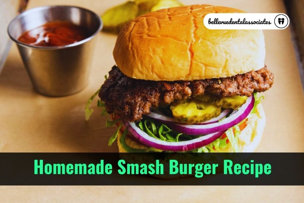 Ultimate Homemade Smash Burger Recipe